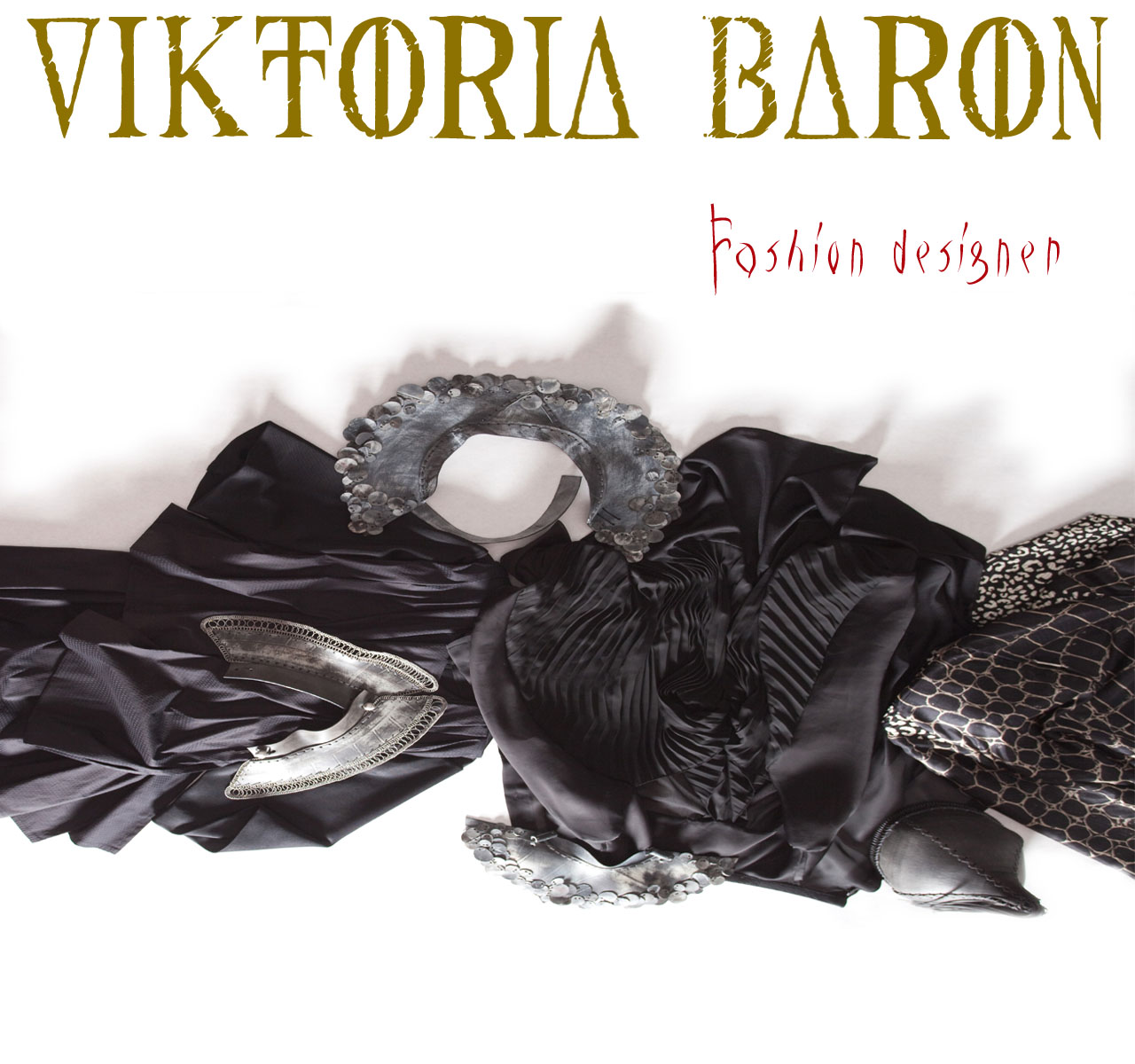 Viktoria Baron: Fashion designer